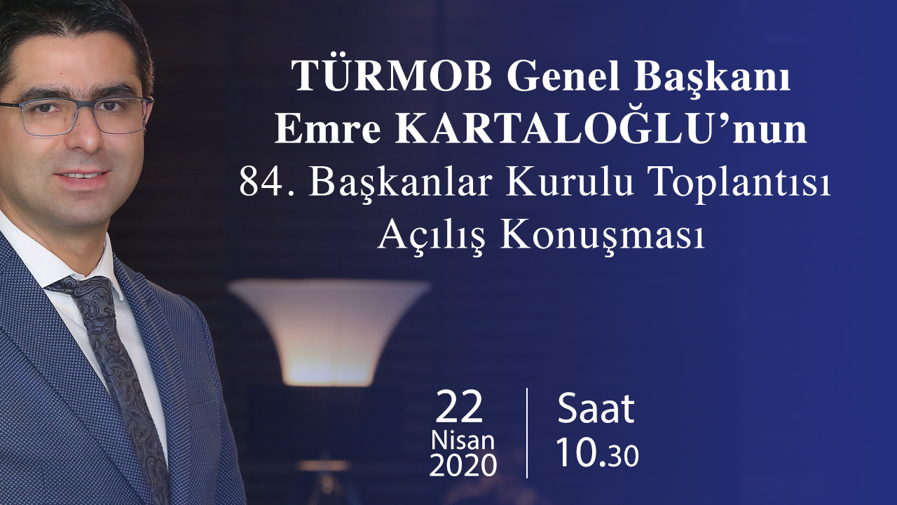 Genel Başkanımız Emre KARTALOĞLU’nun 84. Başkanlar Kurulu Toplantısı Açılış Konuşması