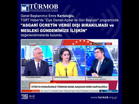ASGARİ ÜCRETİN VERGİ DIŞI BIRAKILMASI ve MESLEKİ GÜNDEMİMİZ