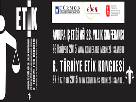 6. Türkiye Etik Kongresi, 27 Haziran 2015, İstanbul