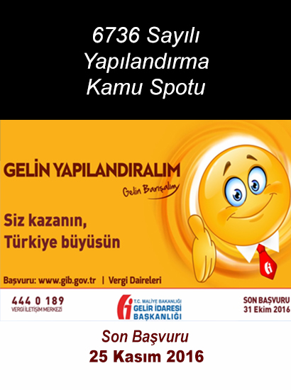 6736 Sayılı Yapılandırma Kamu Spotu