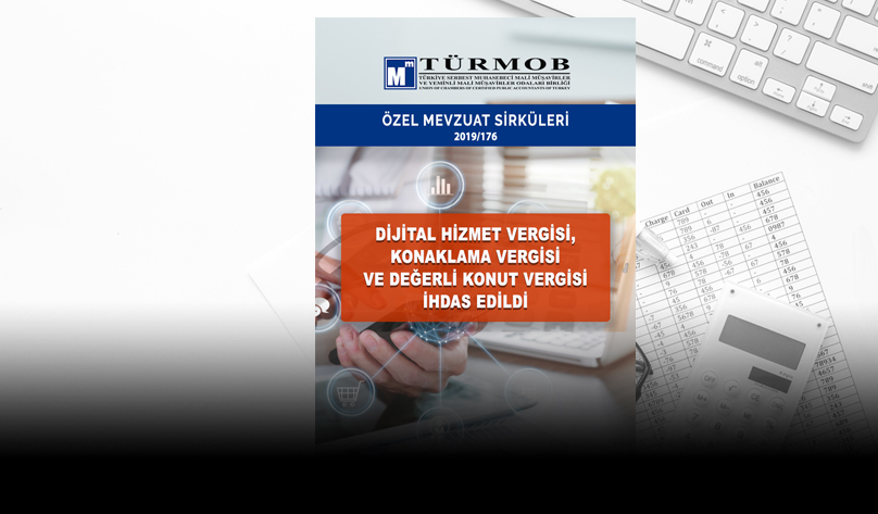 Özel Sirküler: Dijital Hizmet Vergisi, Konaklama Vergisi ve Değerli Konut Vergisi İhdas Edildi