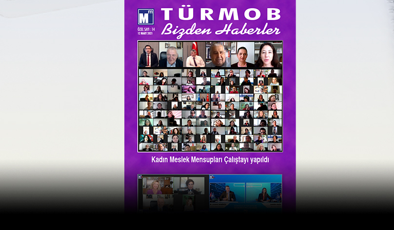 TÜRMOB Bizden Haberler Dergisi 14. Özel Sayısı "Kadın Meslek Mensupları Çalıştayı"