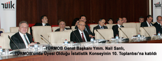 TÜRMOB Genel Başkanı Ymm. Nail Sanlı, TÜRMOB'unda Üyesi Olduğumuz İstatistik Konseyi Toplantısı'na Katıldı.