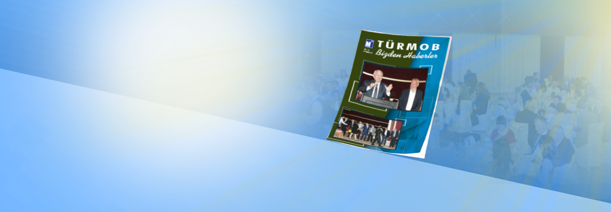 TÜRMOB Bizden Haberler </br>32. Sayısı