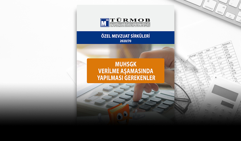 MuhSGK Verilme Aşamasında Dikkat Edilmesi Gerekenler