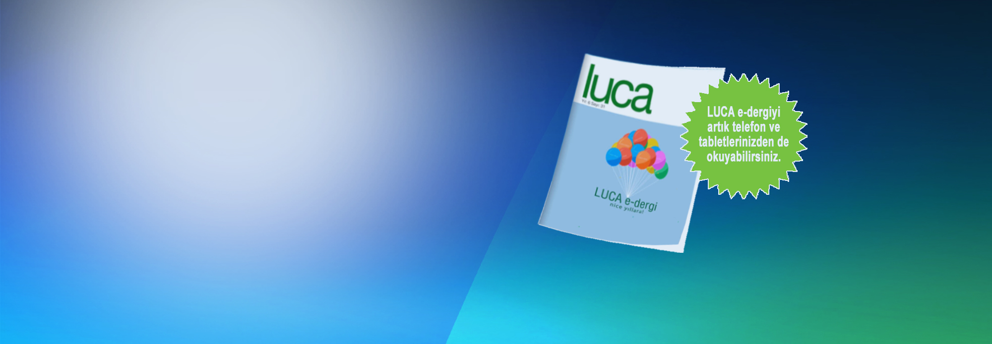 Luca e-Dergi </br>31. Sayısı Yayında