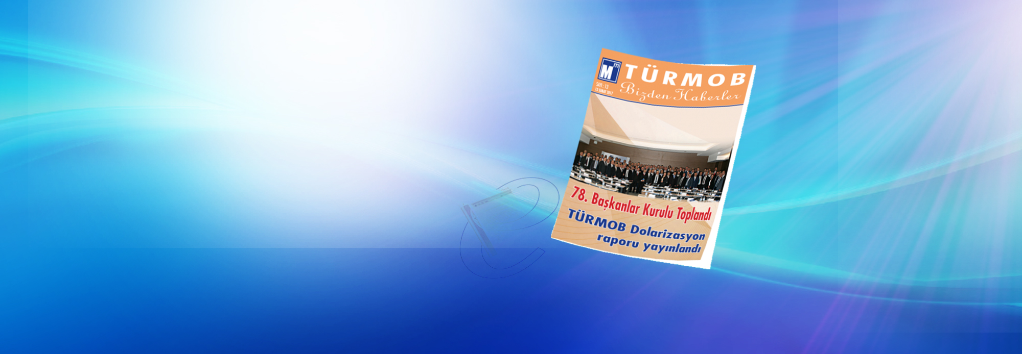 TÜRMOB Bizden Haberler </br>13. Sayısı