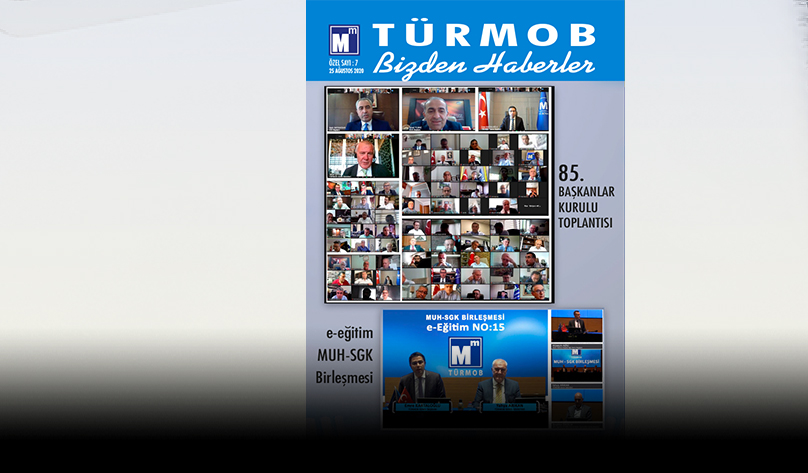 TÜRMOB Bizden Haberler “85. Başkanlar Kurulu Toplantısı” Özel Sayısı
