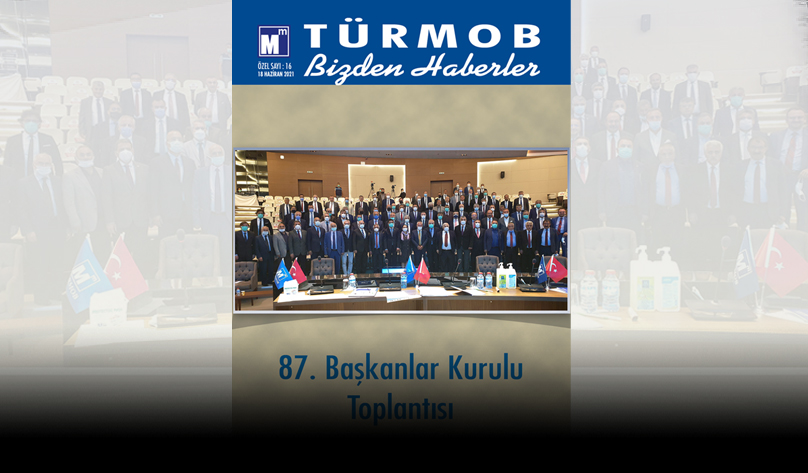 TÜRMOB Bizden Haberler Dergisi 16. Özel Sayısı 