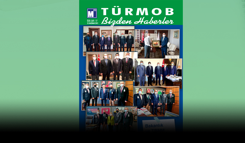 TÜRMOB Bizden Haberler Dergisi 17. Özel Sayısı 